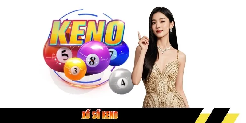 Xổ Số Keno